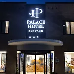 Palace Due Ponti Hotel